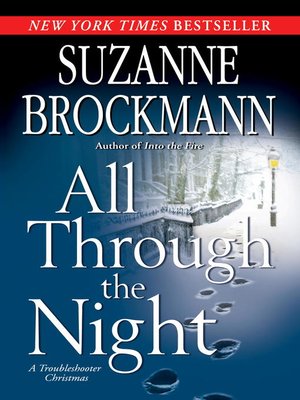 cover image of All Through the Night: A Troubleshooter Christmas